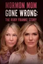 Nonton Film Mormon Mom Gone Wrong: The Ruby Franke Story (2024) Subtitle Indonesia Streaming Movie Download