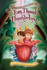 The Adventures of Tom Thumb and Thumbelina (2003)