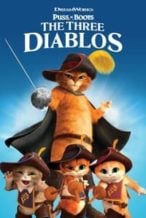 Nonton Film Puss in Boots: The Three Diablos (2012) Subtitle Indonesia Streaming Movie Download