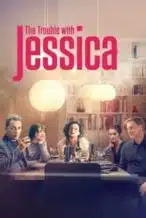 Nonton Film The Trouble with Jessica (2024) Subtitle Indonesia Streaming Movie Download