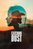 Layarkaca21 LK21 Dunia21 Nonton Film Catching Dust (2024) Subtitle Indonesia Streaming Movie Download