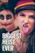 Poster Film Biggest Heist Ever (2024)