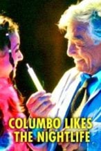 Nonton Film Columbo: Columbo Likes the Nightlife (2003) Subtitle Indonesia Streaming Movie Download