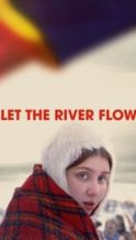 Nonton Film Let the River Flow (2023) Subtitle Indonesia Streaming Movie Download