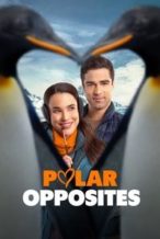 Nonton Film Polar Opposites (2025) Subtitle Indonesia Streaming Movie Download