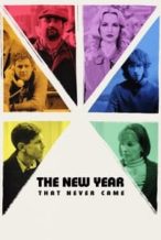 Nonton Film The New Year That Never Came (2024) Subtitle Indonesia Streaming Movie Download