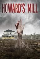 Layarkaca21 LK21 Dunia21 Nonton Film Howard’s Mill (2021) Subtitle Indonesia Streaming Movie Download