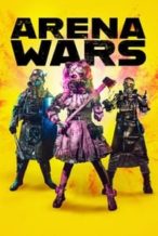 Nonton Film Arena Wars (2024) Subtitle Indonesia Streaming Movie Download