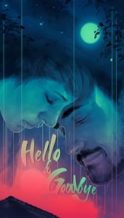 Nonton Film Hello & Goodbye (2018) Subtitle Indonesia Streaming Movie Download