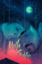 Nonton Film Hello & Goodbye (2018) Subtitle Indonesia Streaming Movie Download