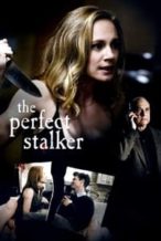 Nonton Film The Perfect Stalker (2016) Subtitle Indonesia Streaming Movie Download