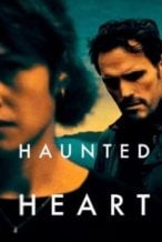 Nonton Film Haunted Heart (2024) Subtitle Indonesia Streaming Movie Download