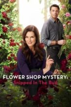 Nonton Film Flower Shop Mystery: Snipped in the Bud (2016) Subtitle Indonesia Streaming Movie Download