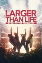 Nonton Film Larger than Life: Reign of the Boybands (2024) Subtitle Indonesia Streaming Movie Download