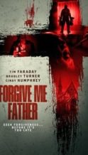 Nonton Film Forgive Me Father (2024) Subtitle Indonesia Streaming Movie Download