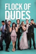 Layarkaca21 LK21 Dunia21 Nonton Film Flock of Dudes (2015) Subtitle Indonesia Streaming Movie Download