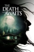 Nonton Film The Death That Awaits (2025) Subtitle Indonesia Streaming Movie Download