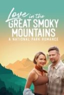 Layarkaca21 LK21 Dunia21 Nonton Film Love in the Great Smoky Mountains: A National Park Romance (2023) Subtitle Indonesia Streaming Movie Download