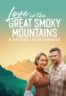 Layarkaca21 LK21 Dunia21 Nonton Film Love in the Great Smoky Mountains: A National Park Romance (2023) Subtitle Indonesia Streaming Movie Download