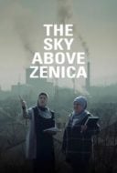 Layarkaca21 LK21 Dunia21 Nonton Film The Sky Above Zenica (2024) Subtitle Indonesia Streaming Movie Download