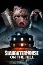 Nonton Film Slaughterhouse On The Hill (2024) Subtitle Indonesia Streaming Movie Download