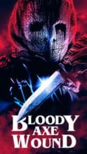 Nonton Film Bloody Axe Wound (2024) Subtitle Indonesia Streaming Movie Download