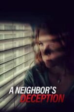Poster Film A Neighbor’s Deception (2017)