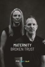 Nonton Film Maternity: Broken Trust (2024) Subtitle Indonesia Streaming Movie Download