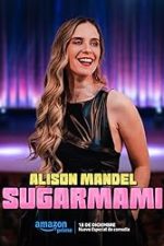 Alison Mandel: Sugarmami (2024)