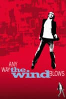 Layarkaca21 LK21 Dunia21 Nonton Film Any Way the Wind Blows (2003) Subtitle Indonesia Streaming Movie Download