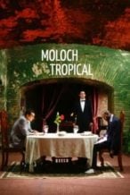 Nonton Film Moloch Tropical (2009) Subtitle Indonesia Streaming Movie Download