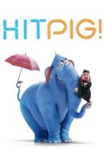 Nonton Film Hitpig! (2024) Subtitle Indonesia Streaming Movie Download