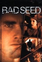 Nonton Film Bad Seed (2000) Subtitle Indonesia Streaming Movie Download