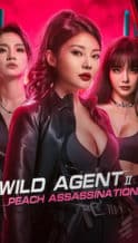 Nonton Film Wild Agent 2: Peach Assassination (2024) Subtitle Indonesia Streaming Movie Download