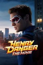 Nonton Film Henry Danger: The Movie (2025) Subtitle Indonesia Streaming Movie Download