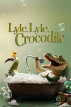 Nonton Film Lyle, Lyle, Crocodile (2022) Subtitle Indonesia Streaming Movie Download