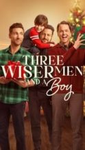 Nonton Film Three Wiser Men And A Boy (2024) Subtitle Indonesia Streaming Movie Download