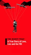 Nonton Film The Honey Trap: A True Story of Love, Lies and the FBI (2024) Subtitle Indonesia Streaming Movie Download