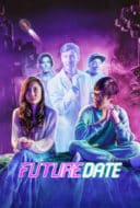 Layarkaca21 LK21 Dunia21 Nonton Film Future Date (2024) Subtitle Indonesia Streaming Movie Download