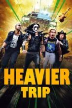 Nonton Film Heavier Trip (2024) Subtitle Indonesia Streaming Movie Download