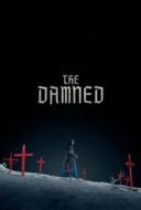 Layarkaca21 LK21 Dunia21 Nonton Film The Damned (2025) Subtitle Indonesia Streaming Movie Download