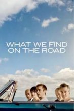 Nonton Film What We Find on the Road (2024) Subtitle Indonesia Streaming Movie Download