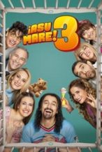 Nonton Film ¡Asu Mare! 3 (2018) Subtitle Indonesia Streaming Movie Download