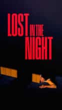 Nonton Film Lost in the Night (2023) Subtitle Indonesia Streaming Movie Download