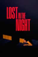 Layarkaca21 LK21 Dunia21 Nonton Film Lost in the Night (2023) Subtitle Indonesia Streaming Movie Download