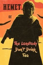 Hemet, or the Landlady Don’t Drink Tea (2024)