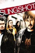 Nonton Film Slingshot (2005) Subtitle Indonesia Streaming Movie Download