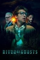 Layarkaca21 LK21 Dunia21 Nonton Film River of Ghosts (2024) Subtitle Indonesia Streaming Movie Download