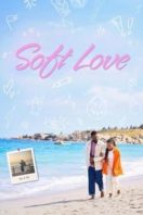 Layarkaca21 LK21 Dunia21 Nonton Film Soft Love (2024) Subtitle Indonesia Streaming Movie Download