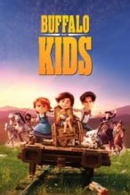 Nonton Film Buffalo Kids (2024) Subtitle Indonesia Streaming Movie Download